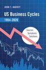 John T Harvey: Us Business Cycles 1954-2020, Buch