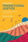 Titel: "IMAGINING TRANSITIONAL JUSTICE". Autorin: Anna Katila. Illustration mit bunten Feldern und fliegenden Vögeln.