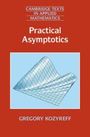 Text: "Cambridge Texts in Applied Mathematics", "Practical Asymptotics", "Gregory Kozyreff". Illustration einer 3D-Oberfläche.