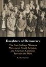 „Daughters of Democracy“ von Kelly Marino. Historisches Foto von Frauen in altmodischer Kleidung, stehend.