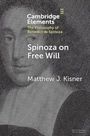 Spinoza on Free Will von Matthew J. Kisner. Eine gezeichnete Porträt-Illustration im Hintergrund.