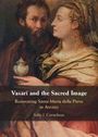 Sally J. Cornelison: Vasari and the Sacred Image, Buch