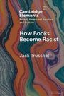 Titel: "How Books Become Racist" von Jack Truschel. Hintergrund: Bunte, abstrakte Muster.