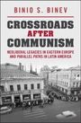 Binio S. Binev: Crossroads After Communism, Buch