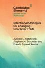 Cambridge Elements, Applied Social Psychology. Intentional Strategies for Changing Character Traits, Autoren: Juliette L. Ratchford, Stephen M. Schueller, Eranda Jayawickreme. Bunte Hintergrundverläufe.