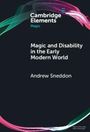 Text: „Magic and Disability in the Early Modern World“ von Andrew Sneddon. Design: Bunte Wellenmuster oben und unten.