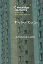 Text: "Cambridge Elements", "Soviet and Post-Soviet History", "The Iron Curtain", "Lorenz M. Lüthi". Hintergrund: Hochhausfassade.