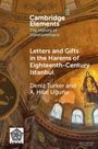 „Cambridge Elements“. „Letters and Gifts in the Harems of Eighteenth-Century Istanbul“ von Deniz Türker und A. Hilal Uğurlu. Kircheninterieur.