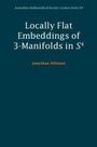 Jonathan Hillman: Locally Flat Embeddings of 3-Manifolds in S4, Buch