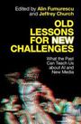 Buchtitel: "OLD LESSONS FOR NEW CHALLENGES". Herausgeber: Alin Fumurescu, Jeffrey Church. Verzerrte, farbige Figur im Hintergrund.
