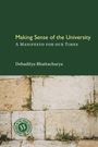 Debaditya Bhattacharya: Making Sense of the University, Buch