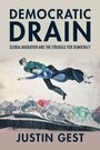 „Democratic Drain: Global Migration and the Struggle for Democracy“ von Justin Gest. Illustration von zwei fliegenden Personen über einer Stadt.