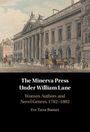 Eve Tavor Bannet: The Minerva Press Under William Lane, Buch