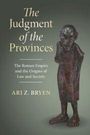 „The Judgment of the Provinces: The Roman Empire and the Origins of Law and Society“ von Ari Z. Bryen. Holzstatuette.