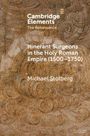 **Cambridge Elements**  
The Renaissance  
Itinerant Surgeons in the Holy Roman Empire (1500–1750)  
Michael Stolberg  

Der Hintergrund ist eine komplexe, abstrakte Textur.