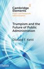 Donald F. Kettl: Trumpism and the Future of Public Administration, Buch