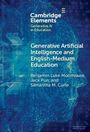 Benjamin Luke Moorhouse: Generative Artificial Intelligence and English-Medium Education, Buch