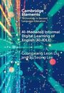 Guangxiang Leon Liu: AI-Mediated Informal Digital Learning of English (AI-IDLE), Buch