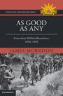 "As Good As Any: Australian Militia Battalions, 1939-1945" von James Morrison. Soldaten marschieren, oben links ein Logo.