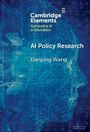 Text: Cambridge Elements, Generative AI in Education, AI Policy Research, Danping Wang. Illustration: Digital Kopfprofil.