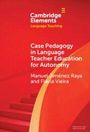 Flavia Vieira: Case Pedagogy in Language Teacher Education for Autonomy, Buch