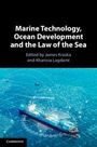 Marine Technology, Ocean Development and the Law of the Sea, Buch