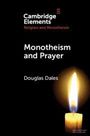 "Monotheism and Prayer" von Douglas Dales. Unten brennt eine Kerze vor schwarzem Hintergrund.