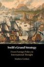 "Swift's Grand Strategy: From Foreign Policy to International Thought, Matthew Gerken." Malerei von Segelschiffen im Hafen.