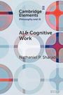 „Cambridge Elements“, „Philosophy and AI“, „AI & Cognitive Work“, „Nathaniel P. Sharadin“ auf geometrischem Hintergrund.