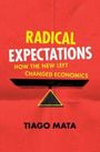 „RADICAL EXPECTATIONS: HOW THE NEW LEFT CHANGED ECONOMICS“ von Tiago Mata. Rotes Cover mit Waage-Symbol.