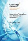 Text: "Cambridge Elements", "Federalism, Trumpism, and Democracy in America", "Donald F. Kettl". Hintergrund: Blaue abstrakte Grafik.