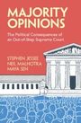 "MAJORITY OPINIONS. The Political Consequences of an Out-of-Step Supreme Court. Autoren: Stephen Jessee, Neil Malhotra, Maya Sen. Illustration: Gebäude und Menschen."