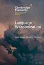 "Cambridge Elements: Language and Power, Language Weaponization, Luis Javier Penton Herrera." Wolkenhintergrund.