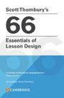 Scott Thornbury: Scott Thornbury's 66 Essentials of Lesson Design Paperback, Buch