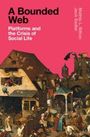 "A Bounded Web: Platforms and the Crisis of Social Life" von Niels L. Brügger und Jakob Skjerve, über mittelalterlichem Gemälde.