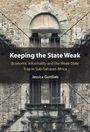 Jessica Gottlieb: Keeping the State Weak, Buch