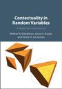Ehtibar N Dzhafarov: Contextuality in Random Variables, Buch