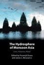 "The Hydrosphere of Monsoon Asia, Lives, Histories, Water", bearbeitet von Prasenjit Duara und James L. Wescoat Jr. Silhouetten von Tempeln im Wasser.