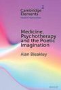 "Medicine, Psychotherapy, and the Poetic Imagination" von Alan Bleakley. Bunte, abstrakte Farbverläufe im Hintergrund.