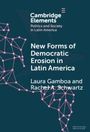 Laura Gamboa: New Forms of Democratic Erosion in Latin America, Buch