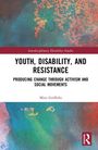 Miro Griffiths: Youth, Disability, and Resistance, Buch