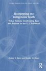 Brooke M. Bauer: Interpreting the Indigenous South, Buch