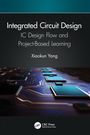 Xiaokun Yang: Integrated Circuit Design, Buch