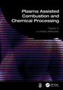 Titel: Plasma Assisted Combustion and Chemical Processing. Autoren: Yiguang Ju, Andrey Starikovskiy. Horizontale Neonlinien.