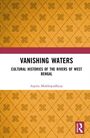 Arpita Mukhopadhyay: Vanishing Waters, Buch