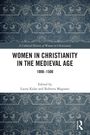 Text: "Women in Christianity in the Medieval Age 1000–1500." Blaues Muster im Hintergrund. Routledge-Logo unten rechts.