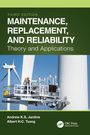 Albert H. C. Tsang: Maintenance, Replacement, and Reliability, Buch