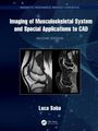 Imaging of Musculoskeletal System and Special Applications to CAD, Buch