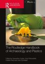 The Routledge Handbook of Archaeology and Plastics, Buch