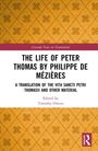 The Life of Peter Thomas by Philippe de Mezieres, Buch
